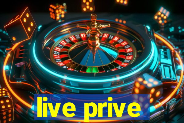 live prive